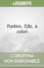 Puntino. Ediz. a colori libro