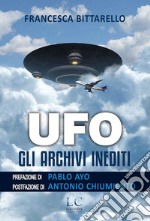 Ufo. Gli archivi inediti