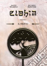 Elohim. Vol. 3: Il frutto libro