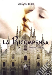La ricompensa. Vol. 2