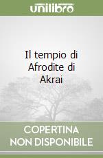 Il tempio di Afrodite di Akrai libro