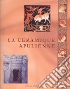 La céramique apulienne. Bilan et perspectives libro