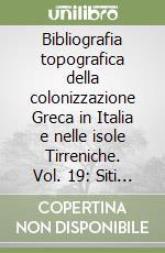 Bibliografia topografica della colonizzazione Greca in Italia e nelle isole Tirreniche. Vol. 19: Siti : Siracusa, Surbo libro