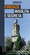 Firenze insolita e segreta libro