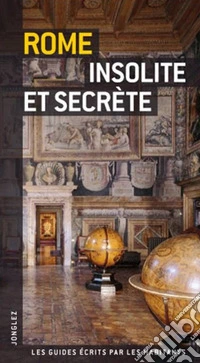 Rome insolite et secrète