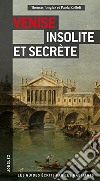 Venezia insolita e segreta. Ediz. francese libro di Jonglez Thomas Zoffoli Paola