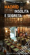 Madrid insolita e segreta libro