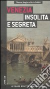 Venezia insolita e segreta libro