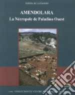 Amendolara. La Nécropole Paladino Ouest