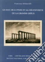 Le duc de Luynes et et la découverte de la grande Grèce