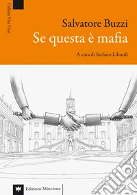 Se questa è mafia