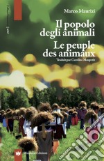 Il popolo degli animali. Le peuple des animaux libro