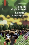 Il popolo degli animali. Le peuple des animaux libro di Maurizi Marco