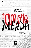 L'amore e la merda libro