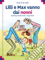 Lilli e Max vanno dai nonni libro