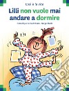 Lilli non vuole mai andare a dormire libro