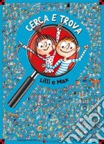 Cerca e Trova. Lilli e Max libro