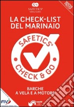 Safetics®. Safety guides. La check-list del marinaio. Barche a vela e a motore