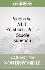 Panorama. A1.1. Kursbuch. Per le Scuole superiori libro