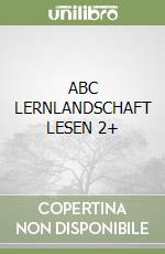 ABC LERNLANDSCHAFT LESEN 2+