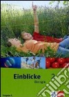 Einblicke biologie. Per la Scuola media. Vol. 2: Regionalausgabe a niedersachsen; schleswig-holstein und Berlin libro