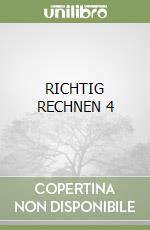 RICHTIG RECHNEN 4