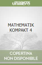 MATHEMATIK KOMPAKT 4