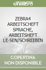 ZEBRA4 ARBEITSCHEFT SPRACHE, ARBEITSHEFT LE-SEN/SCHREIBEN libro