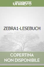 ZEBRA1-LESEBUCH