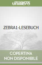 ZEBRA1-LESEBUCH libro