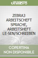 ZEBRA3 ARBEITSCHEFT SPRACHE, ARBEITSHEFT LE-SEN/SCHREIBEN libro