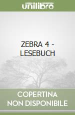 ZEBRA 4 - LESEBUCH