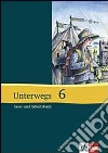 Unterwegs. Lesebuch; Neubearbeitung. 10 Klasse für die Sekundarstufe I. Per le Scuole superiori. Vol. 6 libro