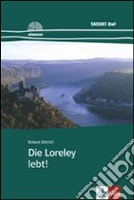 Die Loreley Lebt!. Con CD Audio