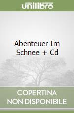 Abenteuer Im Schnee + Cd libro