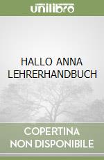 HALLO ANNA LEHRERHANDBUCH libro