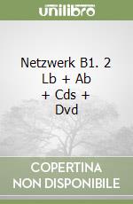 Netzwerk B1. 2 Lb + Ab + Cds + Dvd libro