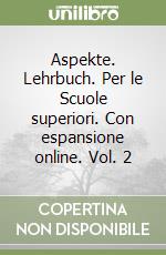 Aspekte. Lehrbuch. Per le Scuole superiori. Con espansione online. Vol. 2 libro