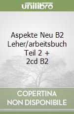 Aspekte Neu B2 Leher/arbeitsbuch Teil 2 + 2cd B2 libro