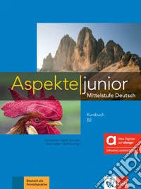 Aspekte junior. B2 plus. Kursbuch. Hybride Ausgabe allango. Per le Scuole superiori. Con e-book. Con espansione online. Vol. 2 libro