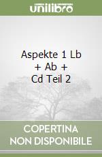 Aspekte 1 Lb + Ab + Cd Teil 2 libro