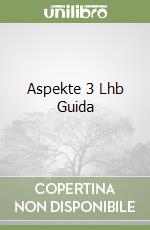 Aspekte 3 Lhb Guida