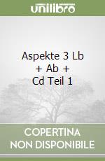 Aspekte 3 Lb + Ab + Cd Teil 1 libro