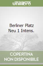 Berliner Platz Neu 1 Intens. libro