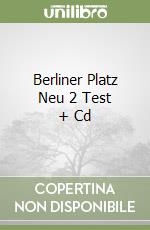 Berliner Platz Neu 2 Test + Cd libro