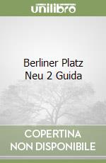 Berliner Platz Neu 2 Guida