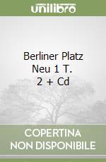 Berliner Platz Neu 1 T. 2 + Cd libro