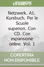 Netzwerk. A1. Kursbuch. Per le Scuole superiori. Con CD. Con espansione online. Vol. 1 libro