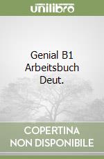 Genial B1 Arbeitsbuch Deut. libro