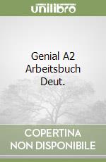 Genial A2 Arbeitsbuch Deut. libro